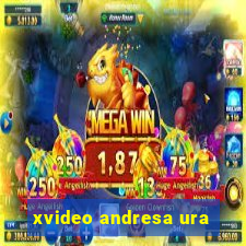 xvideo andresa ura