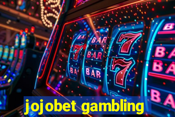 jojobet gambling