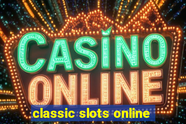 classic slots online