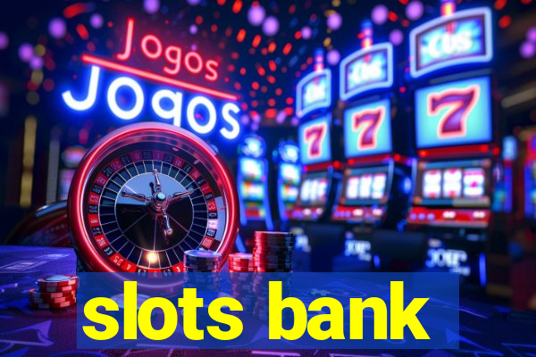 slots bank