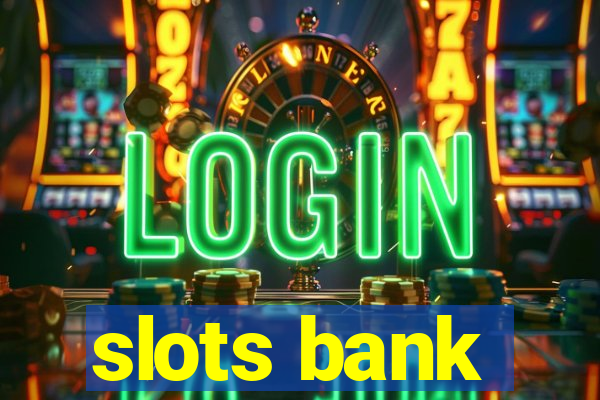 slots bank