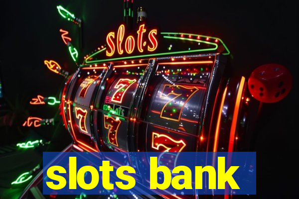 slots bank