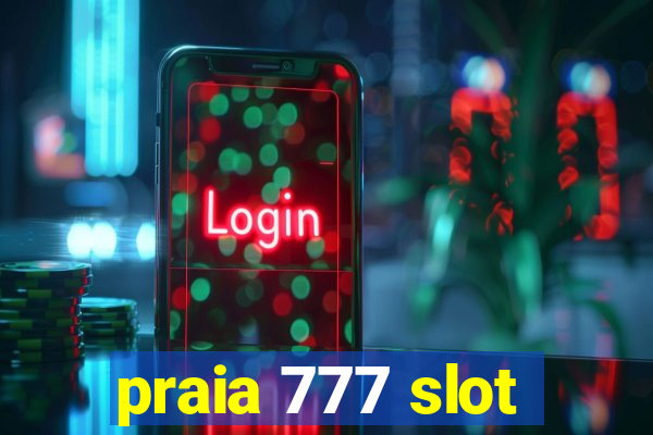 praia 777 slot