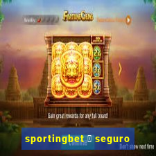 sportingbet 茅 seguro