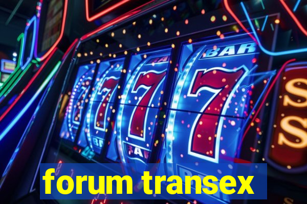 forum transex