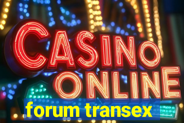 forum transex