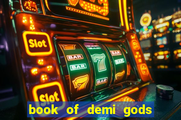 book of demi gods ii reloaded slot