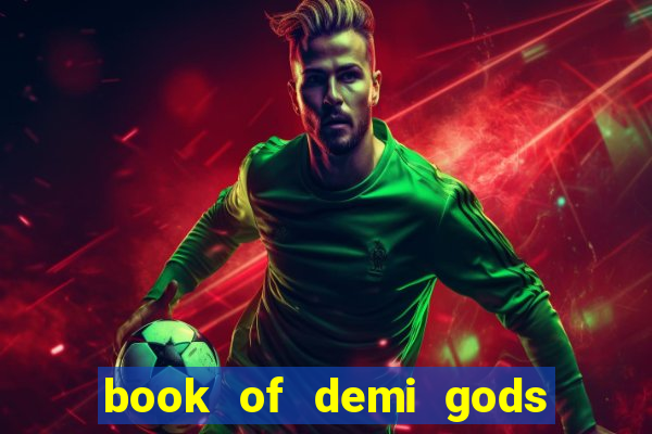 book of demi gods ii reloaded slot