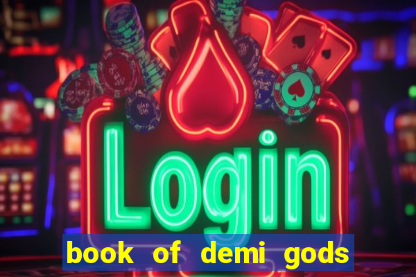 book of demi gods ii reloaded slot