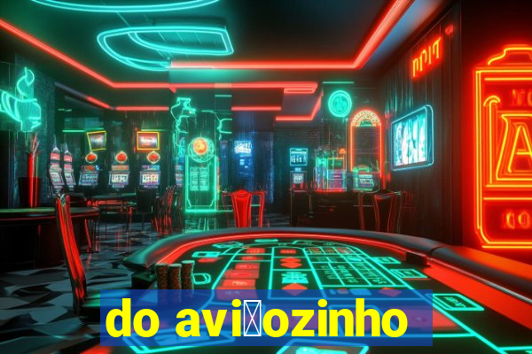 do avi茫ozinho