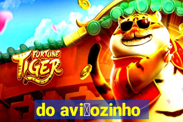 do avi茫ozinho