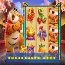 macau casino china