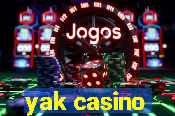 yak casino