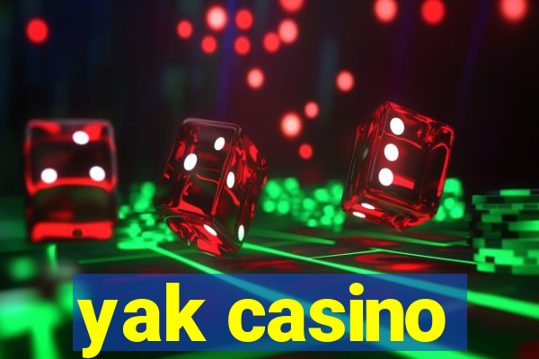 yak casino