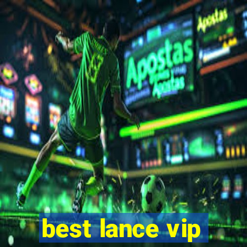 best lance vip