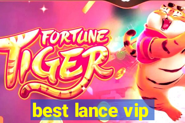 best lance vip