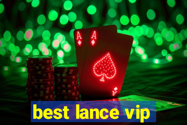 best lance vip