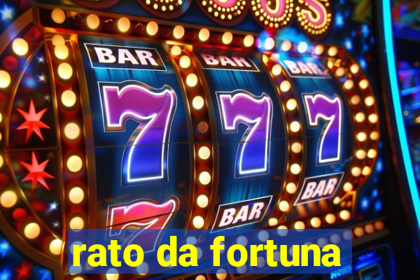 rato da fortuna