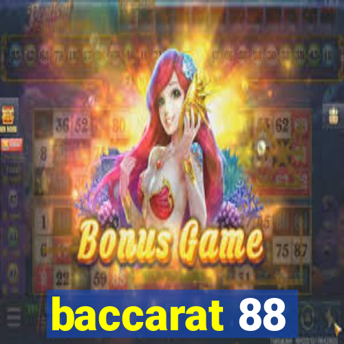 baccarat 88