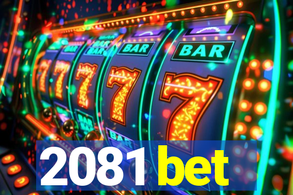 2081 bet