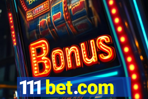 111 bet.com