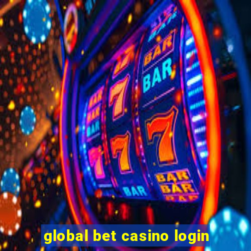 global bet casino login