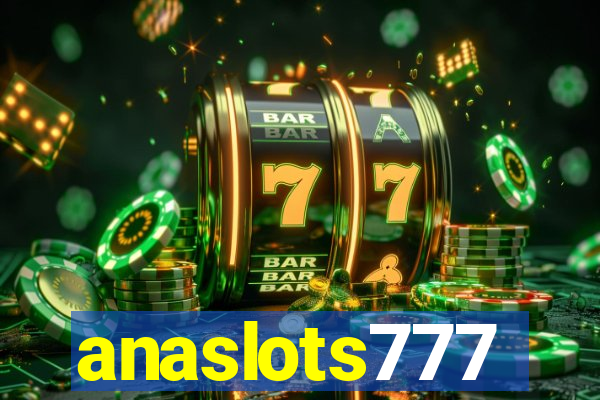 anaslots777