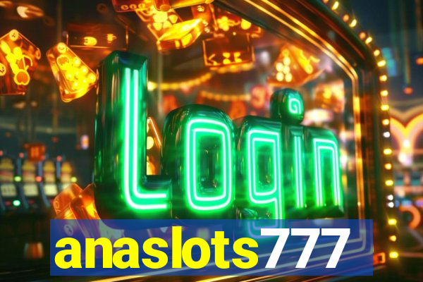 anaslots777