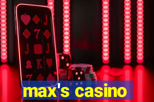 max's casino