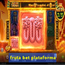 fruta bet plataforma