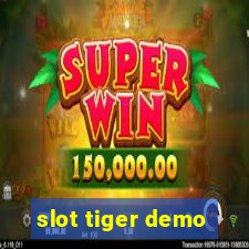 slot tiger demo