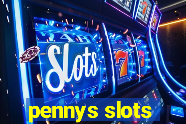 pennys slots