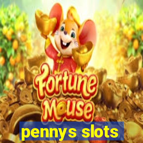 pennys slots