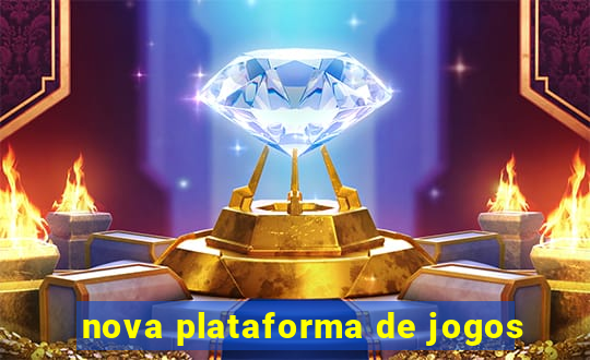 nova plataforma de jogos