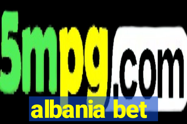 albania bet