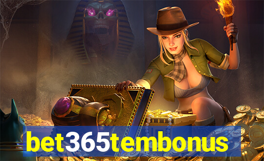 bet365tembonus