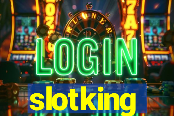 slotking