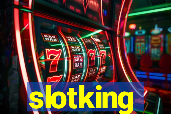 slotking