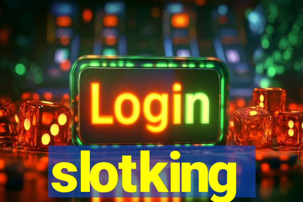 slotking