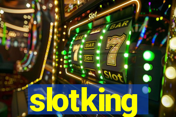 slotking