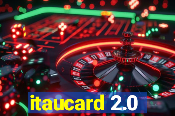 itaucard 2.0