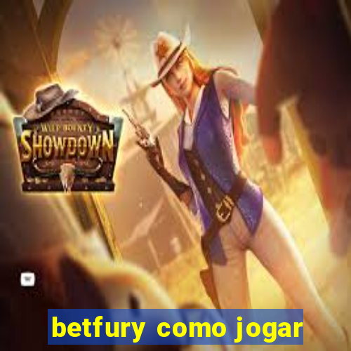 betfury como jogar