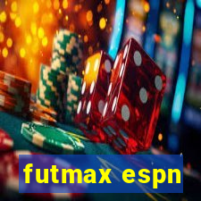 futmax espn