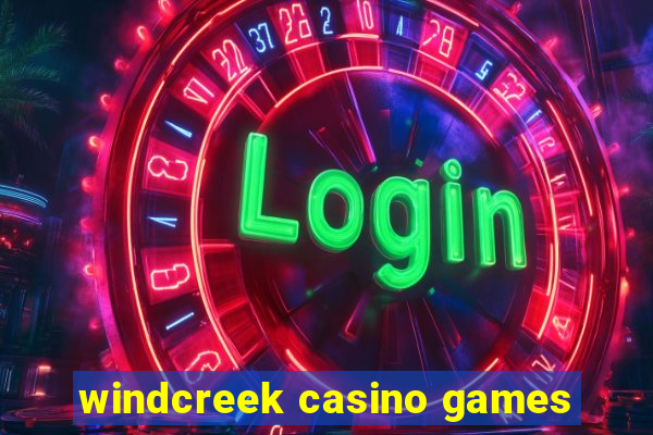 windcreek casino games