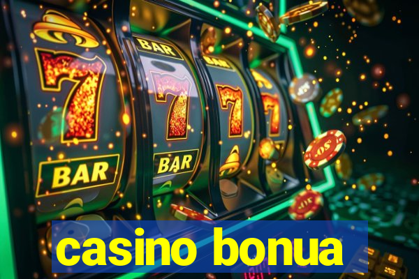 casino bonua