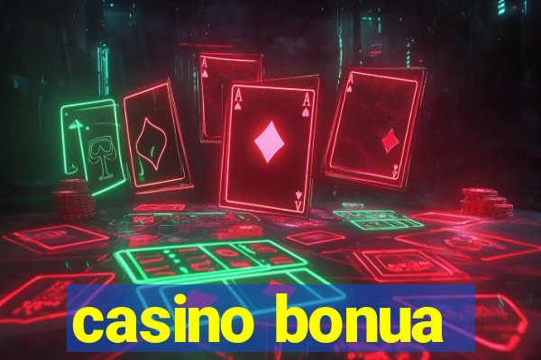 casino bonua