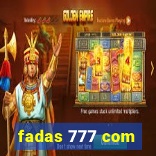 fadas 777 com