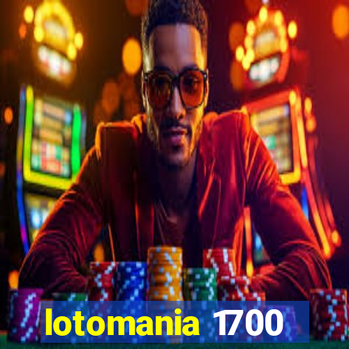 lotomania 1700