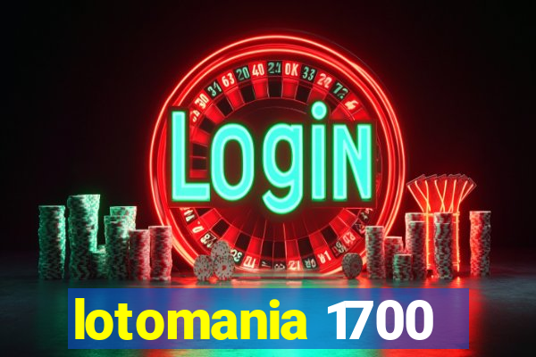 lotomania 1700