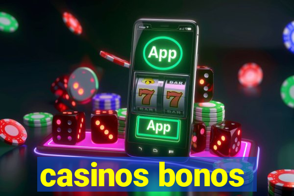 casinos bonos